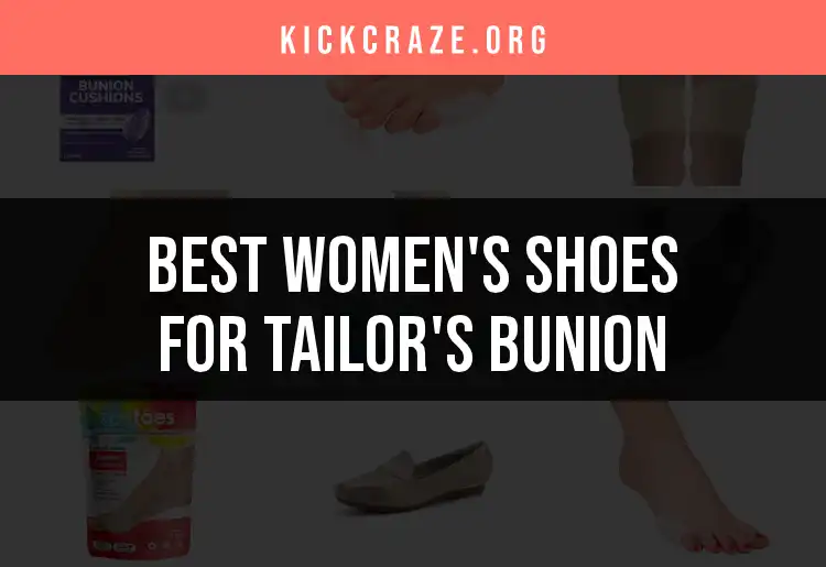 12 Stylish Women's Shoes for Tailor's Bunion Comfort